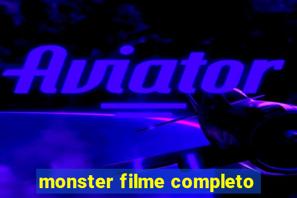 monster filme completo